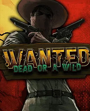 Wanted Dead or Wild — 10cric Casino